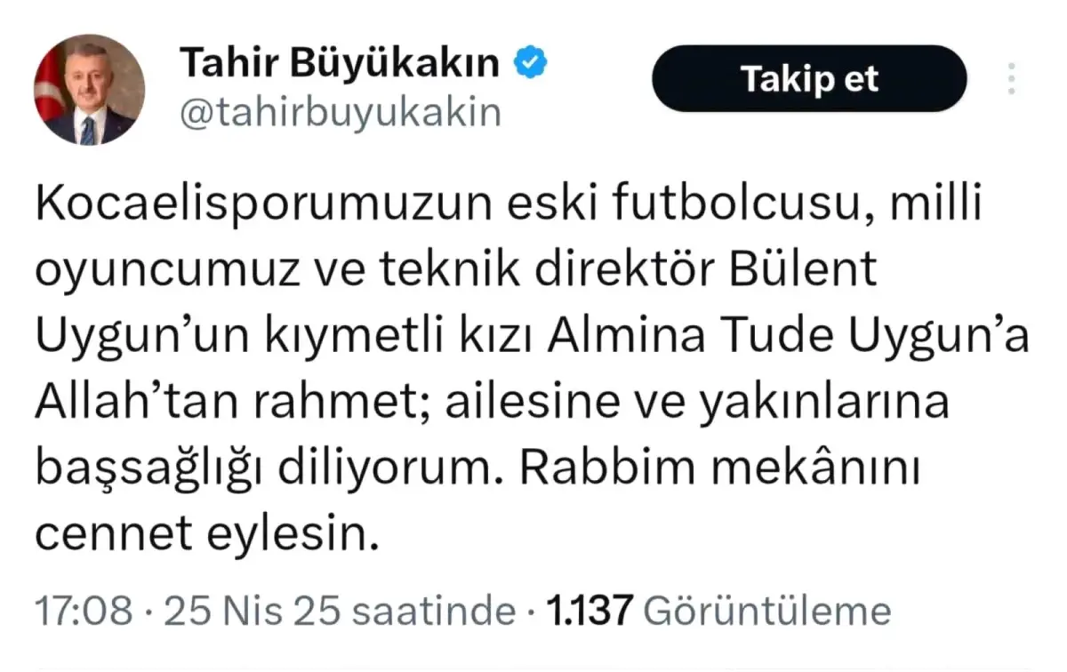 Bülent Uygun\'un Kızı Almina Tude Uygun\'un Vefatı Üzerine Taziye Mesajları