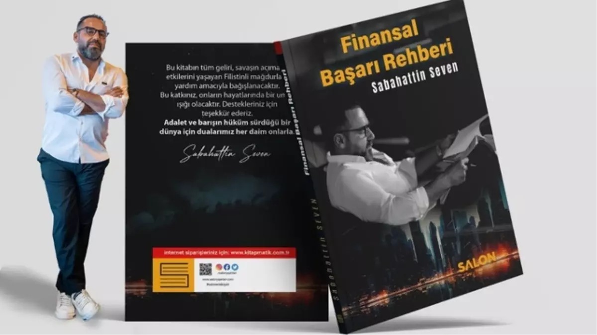 Sabahattin Seven\'den Türkiye Ekonomisine ve Bireysel Finans Yönetimine Işık Tutan Yeni Kitap