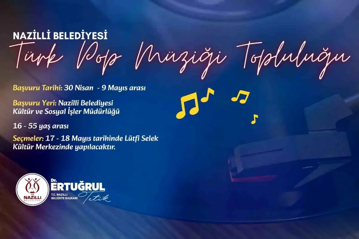 Nazilli Belediyesi Türk Pop Müziği Topluluğu için Başvurular Başladı