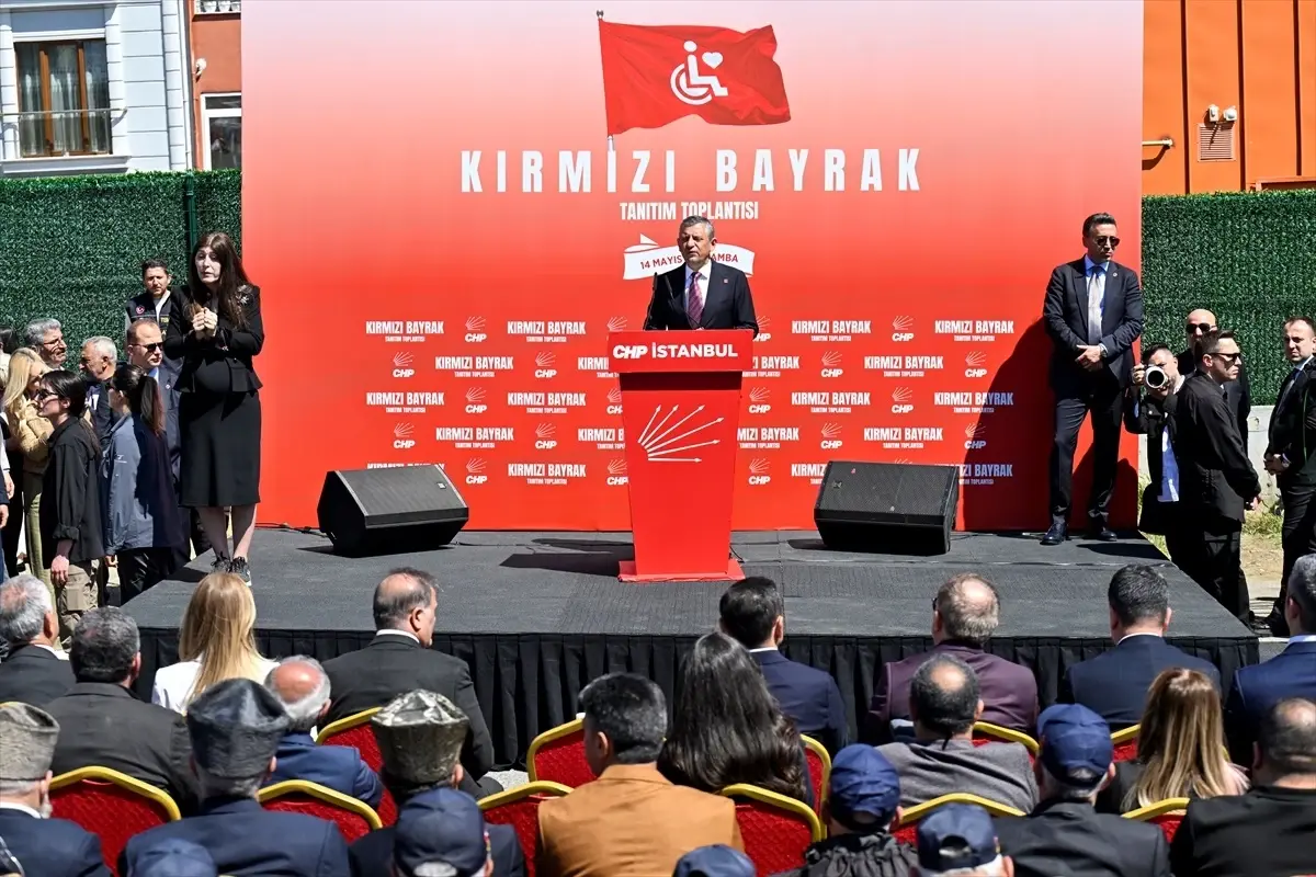 CHP Genel Başkanı Özel, Kırmızı Bayrak Projesi Tanıtım Toplantısı\'nda konuştu Açıklaması