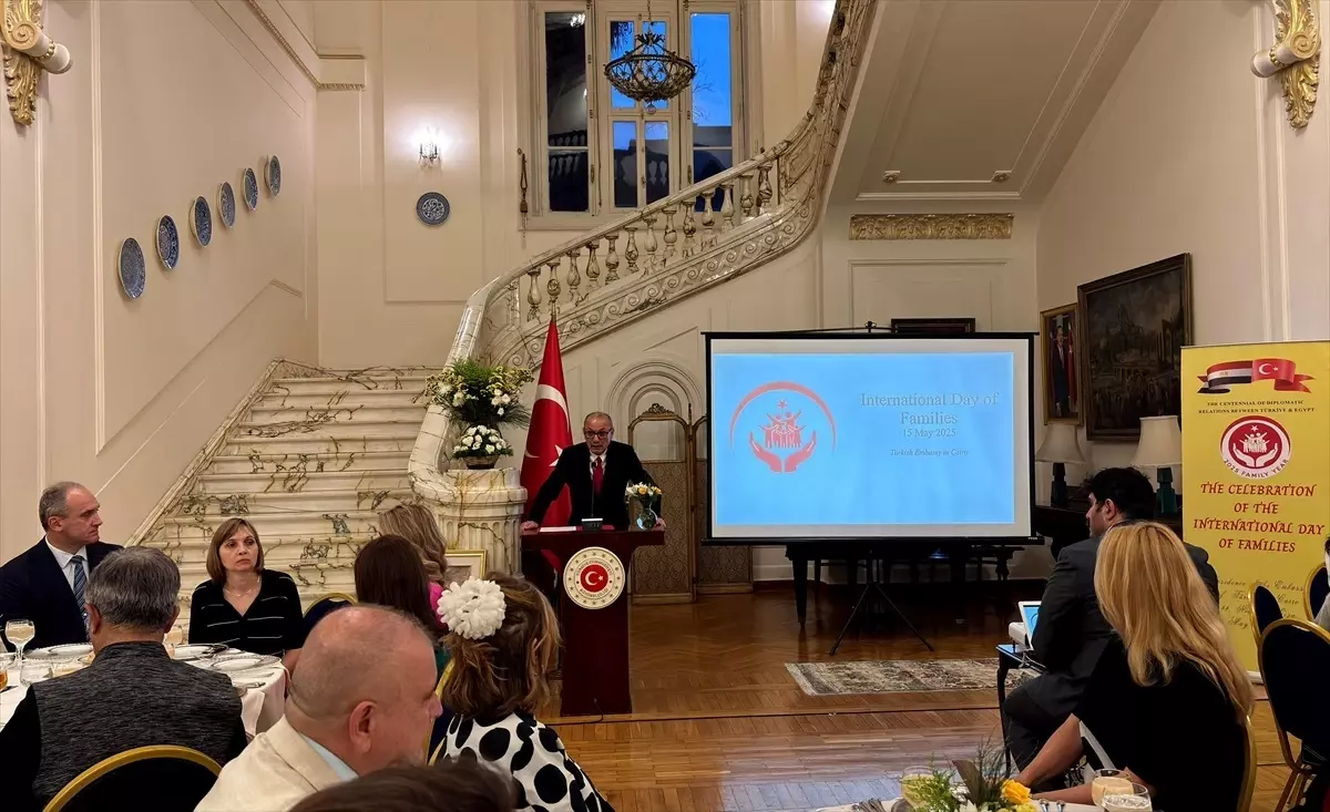 Türkiye\'nin Kahire Büyükelçiliğinde "15 Mayıs Uluslararası Aile Günü" kutlandı