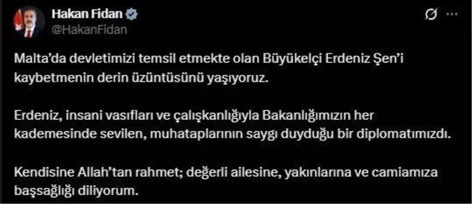 Bakan Fidan\'dan Büyükelçi Şen\'e Başsağlığı
