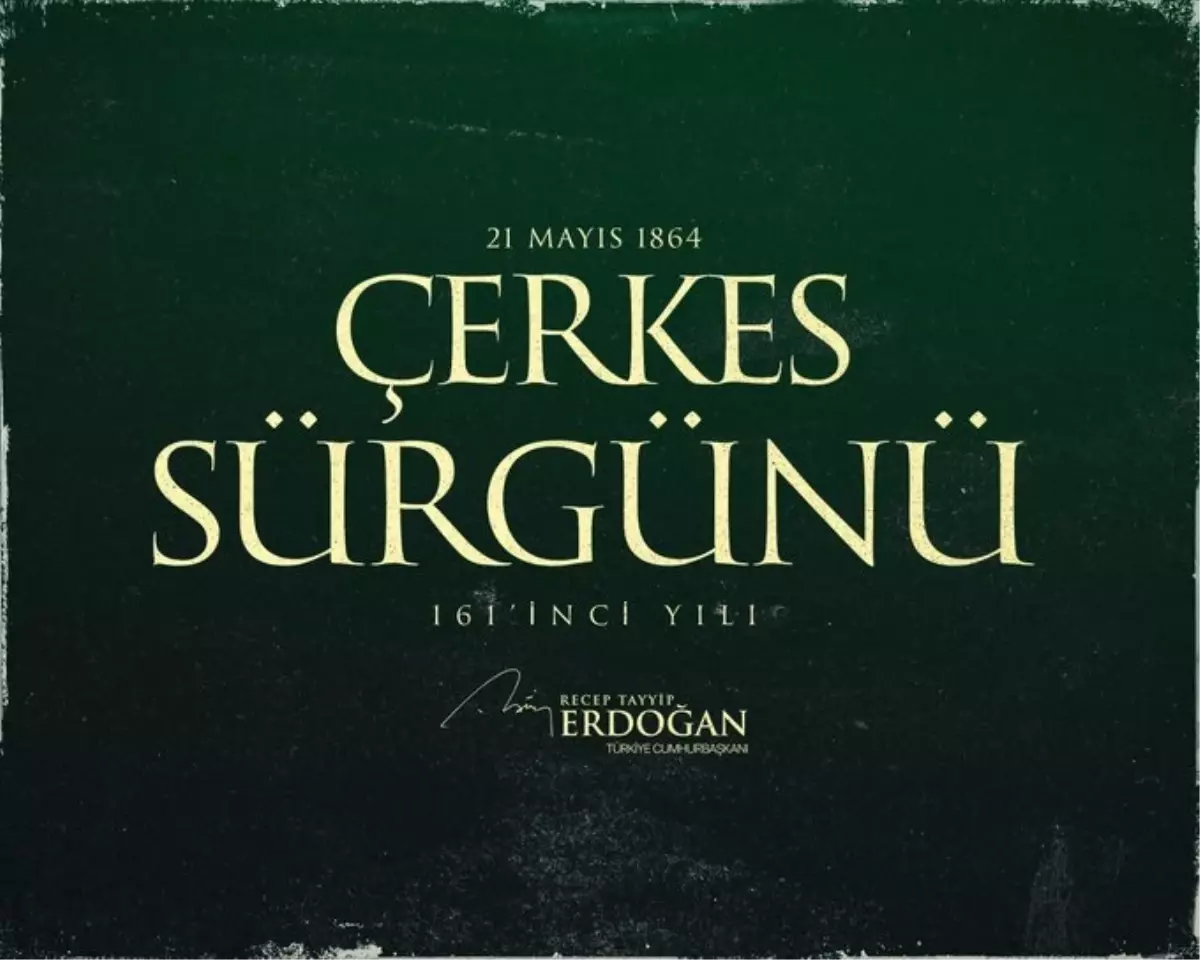 Cumhurbaşkanı Erdoğan\'dan \'Çerkes Sürgünü\' paylaşımı
