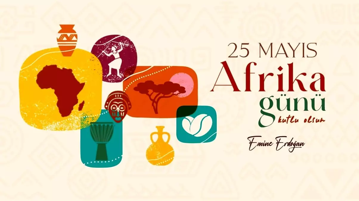 Emine Erdoğan\'dan 25 Mayıs Afrika Günü\'ne ilişkin paylaşım Açıklaması