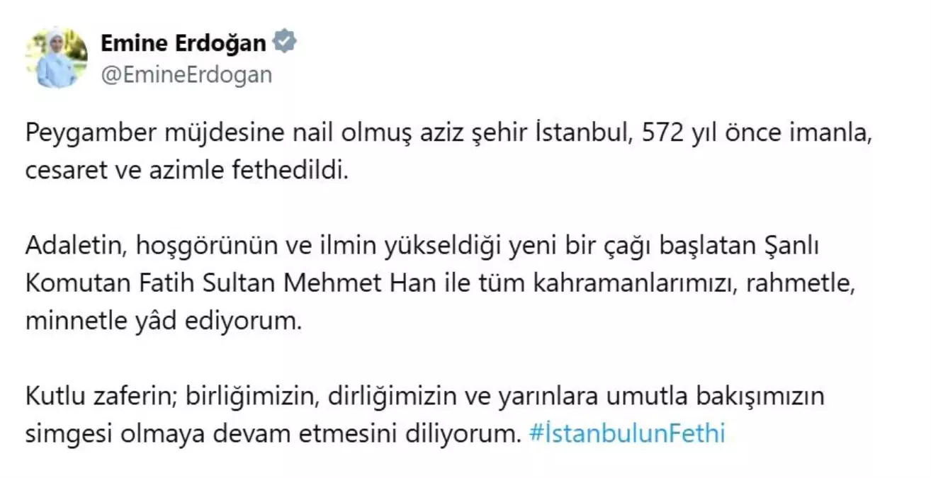 Emine Erdoğan İstanbul\'un fethinin 572. yılını kutladı