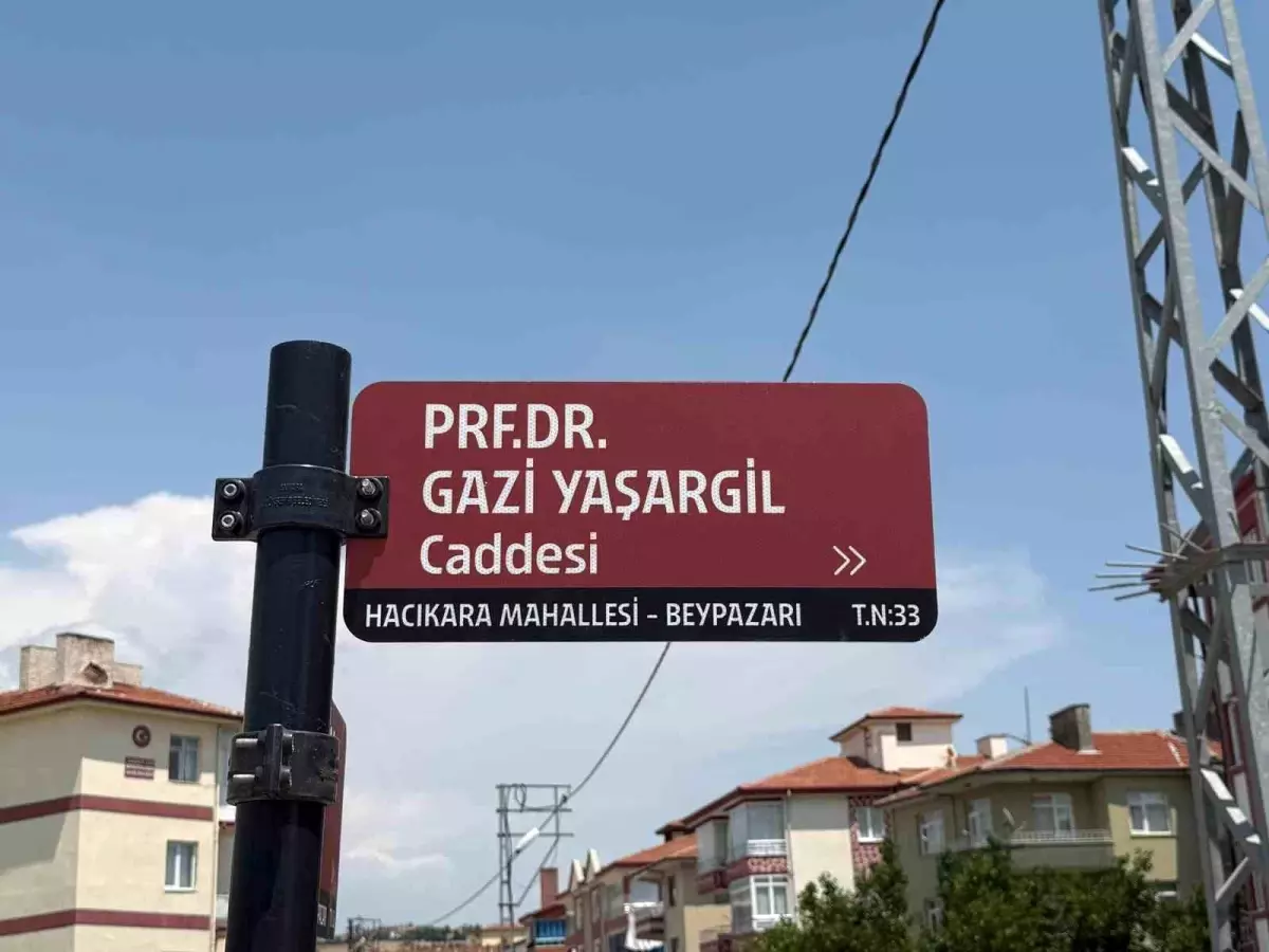 Prof. Dr. Gazi Yaşargil\'in İsimleri Beypazarı\'nda Yaşatılıyor