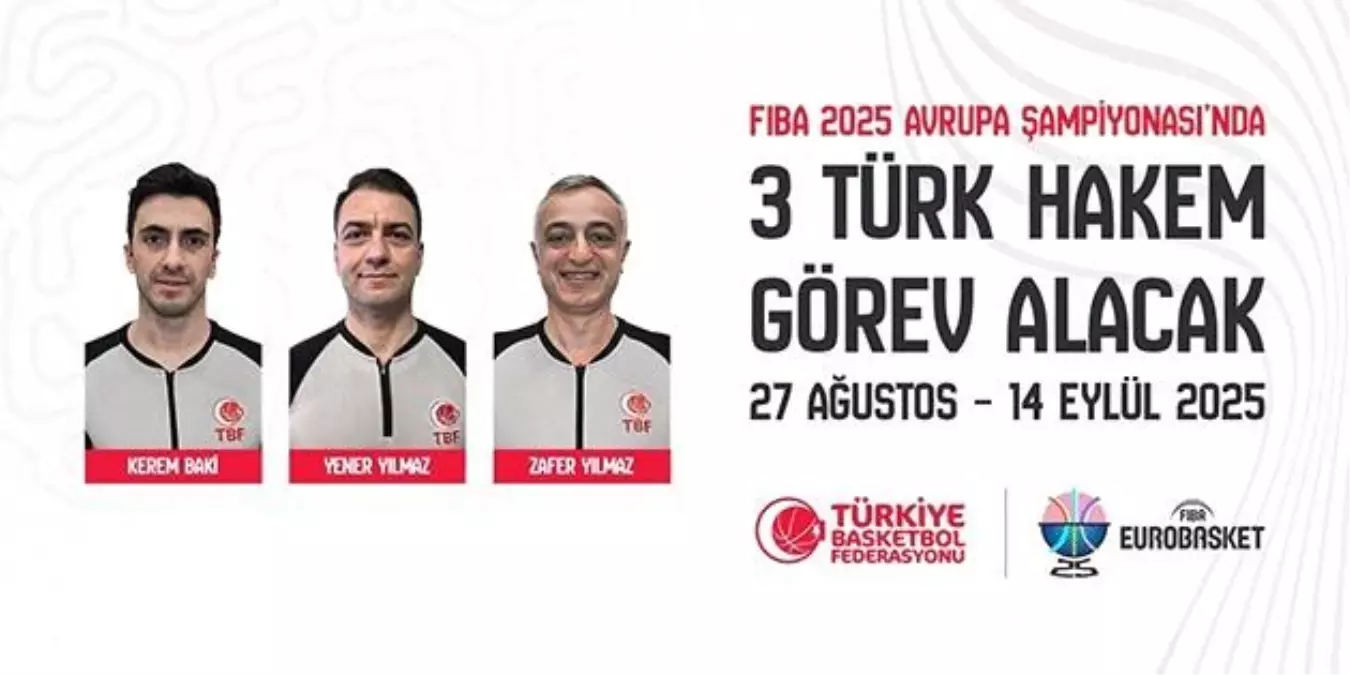 2025 EuroBasket\'te Türk Hakemler Görev Alacak