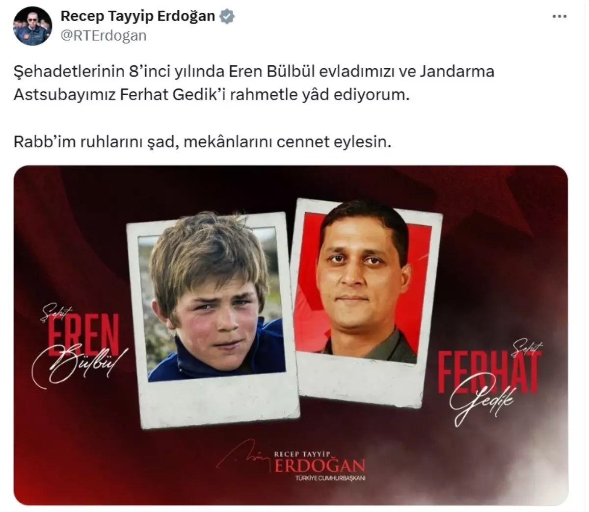 Cumhurbaşkanı Erdoğan, şehit Eren Bülbül ve Jandarma Astsubay Ferhat Gedik\'i andı