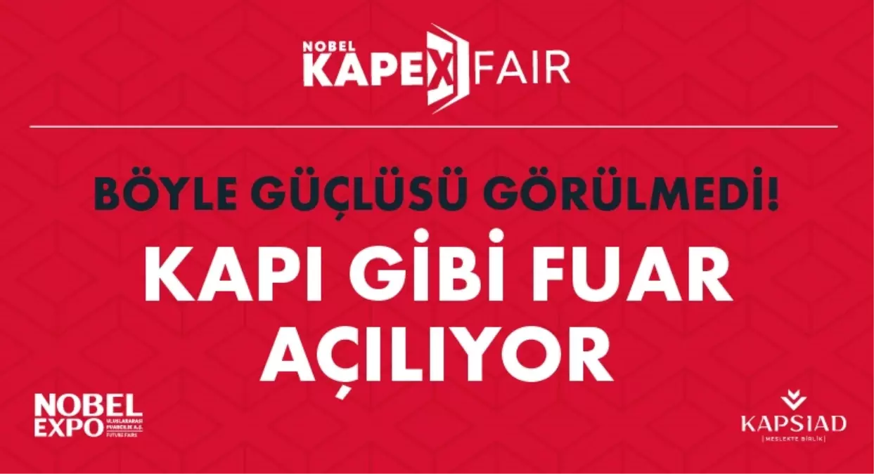 KAPEX 3. Kapı Fuarı\'na Geri Sayım Başladı !