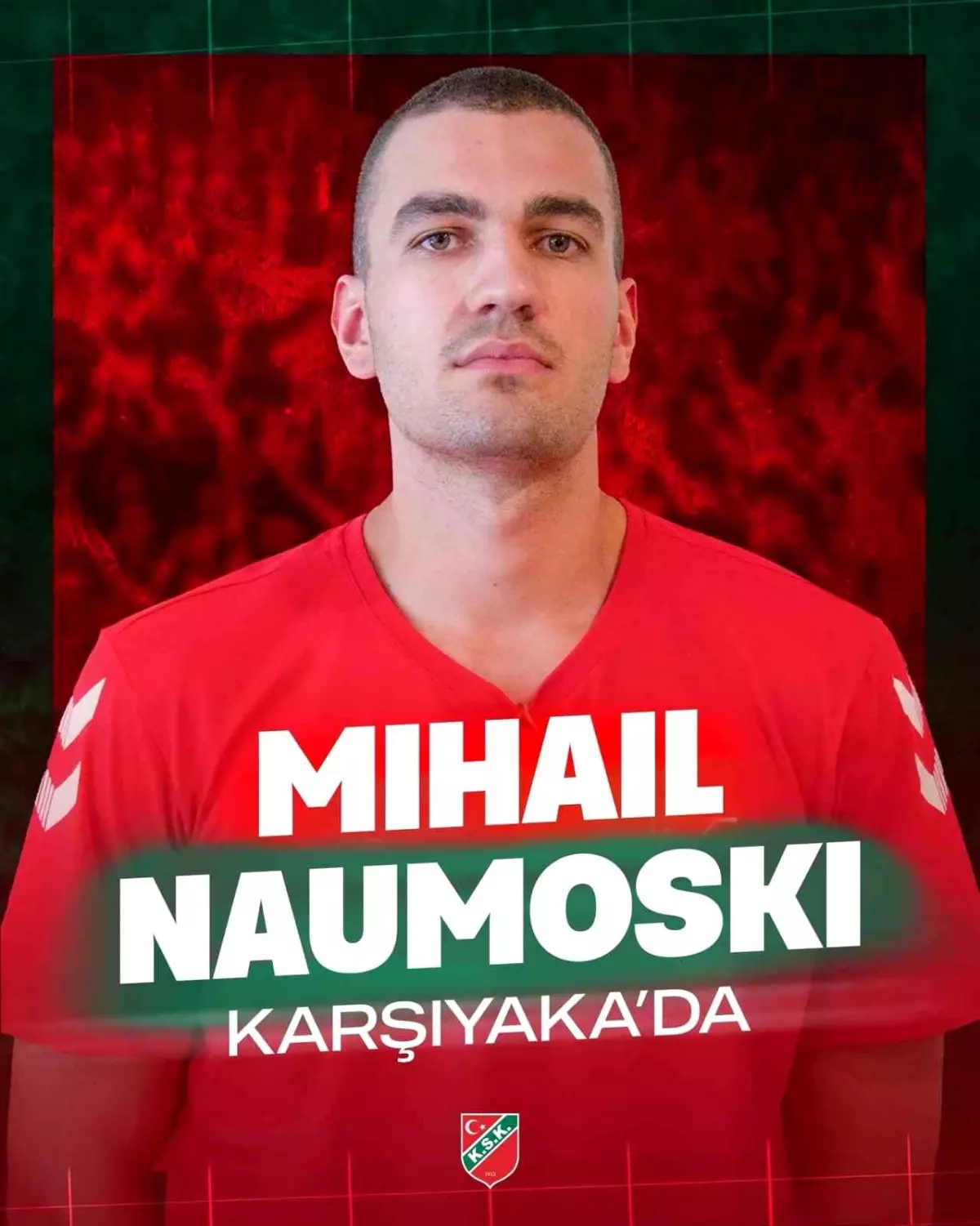 Karşıyaka Basketbol, Mihail Naumoski\'yi Transfer Etti