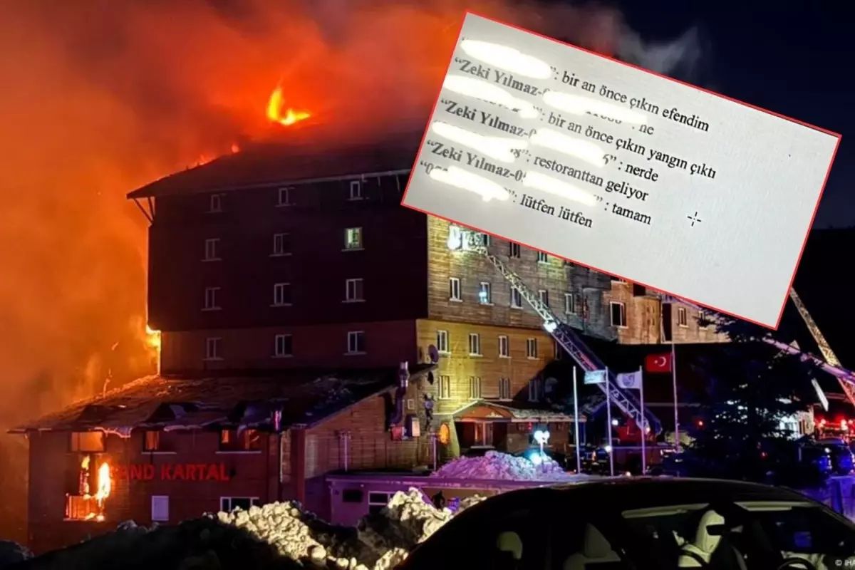 Kartalkaya\'da yangın faciasında otel müdürü, ilk önce otel yetkililerini arayarak \'çıkın\' demiş