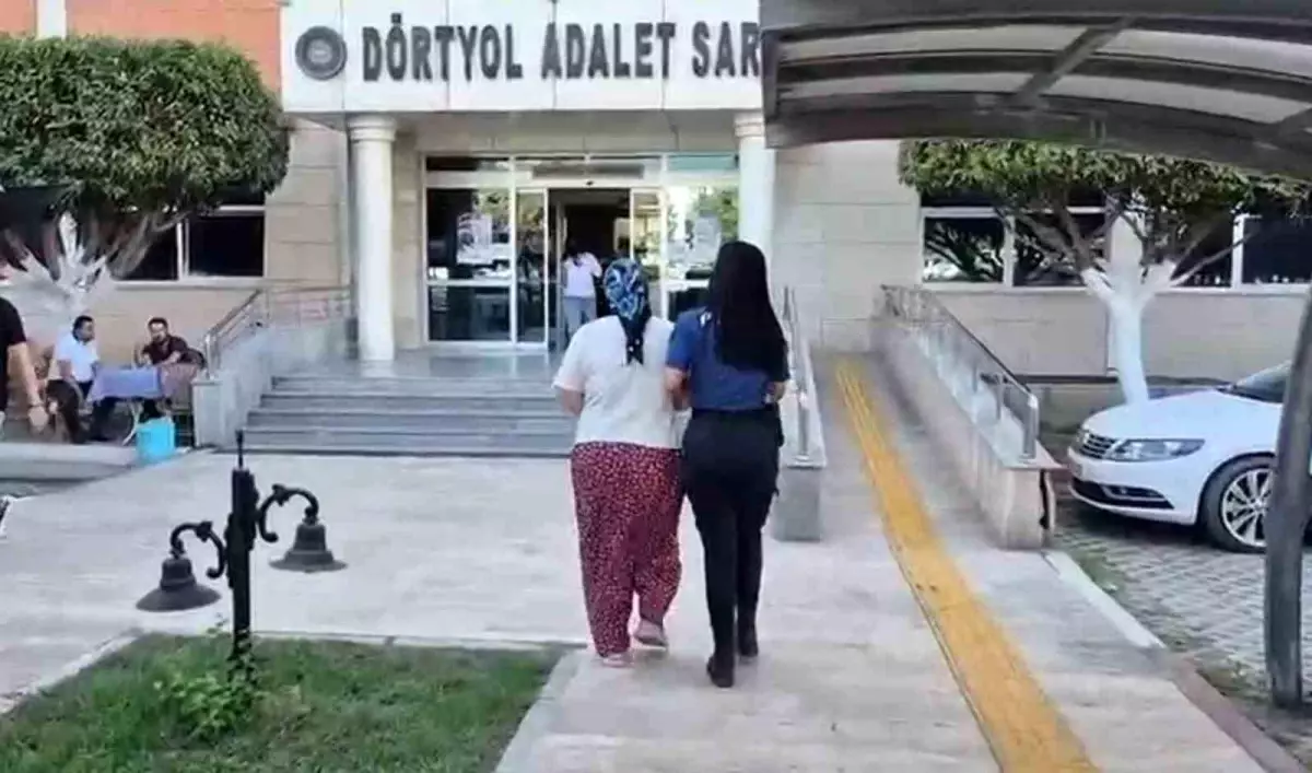 Dörtyol\'da Uyuşturucu Taciri Kadın Tutuklandı