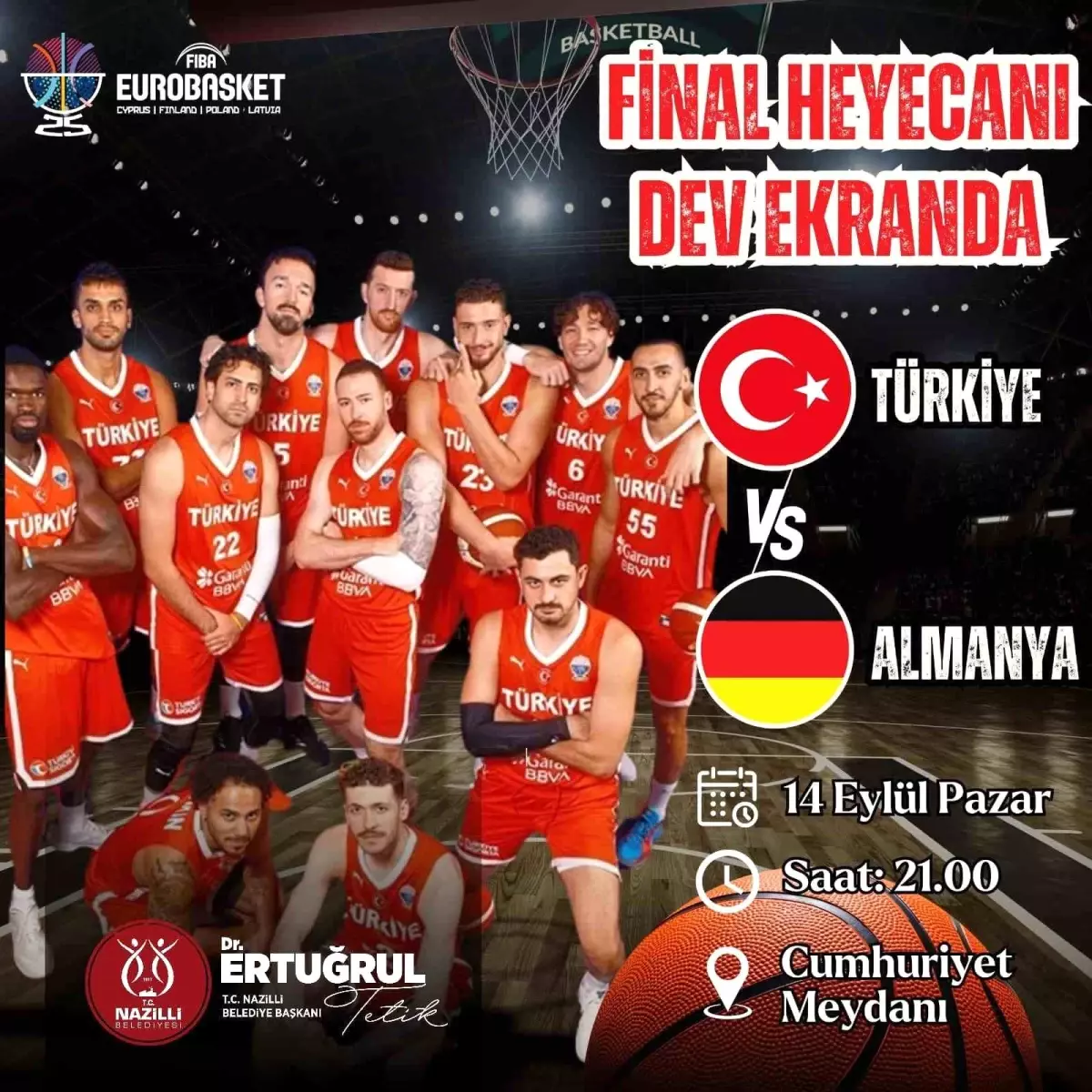 Türkiye Basketbol Milli Takımı Finalde, Dev Ekranda İzlenebilecek