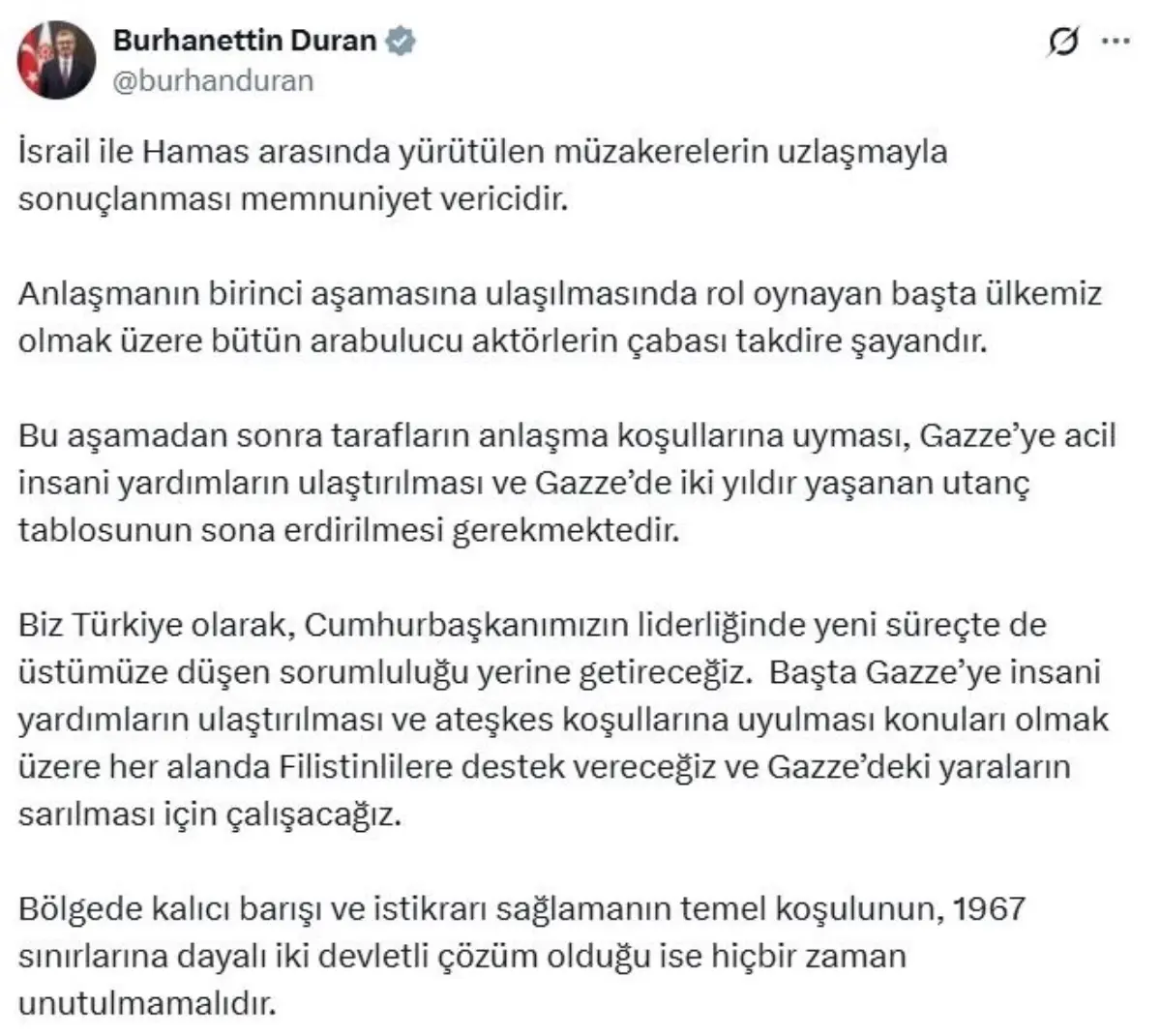 Duran: İsrail ve Hamas Müzakereleri Memnuniyet Verici