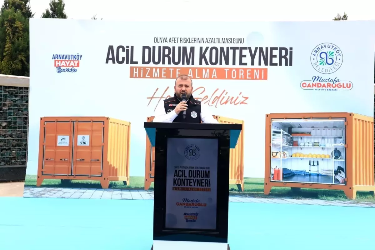 Arnavutköy Belediyesi, Afetlere Karşı Hazırlık İçin 10 Konteyner Hizmete Aldı