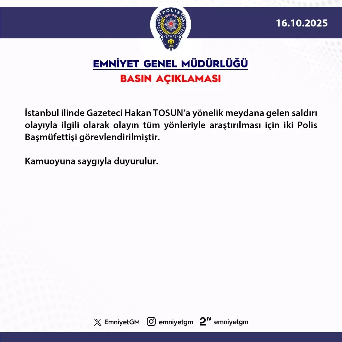 Hakan Tosun\'a Saldırı: 2 Polis Başmüfettişi Görevlendirildi