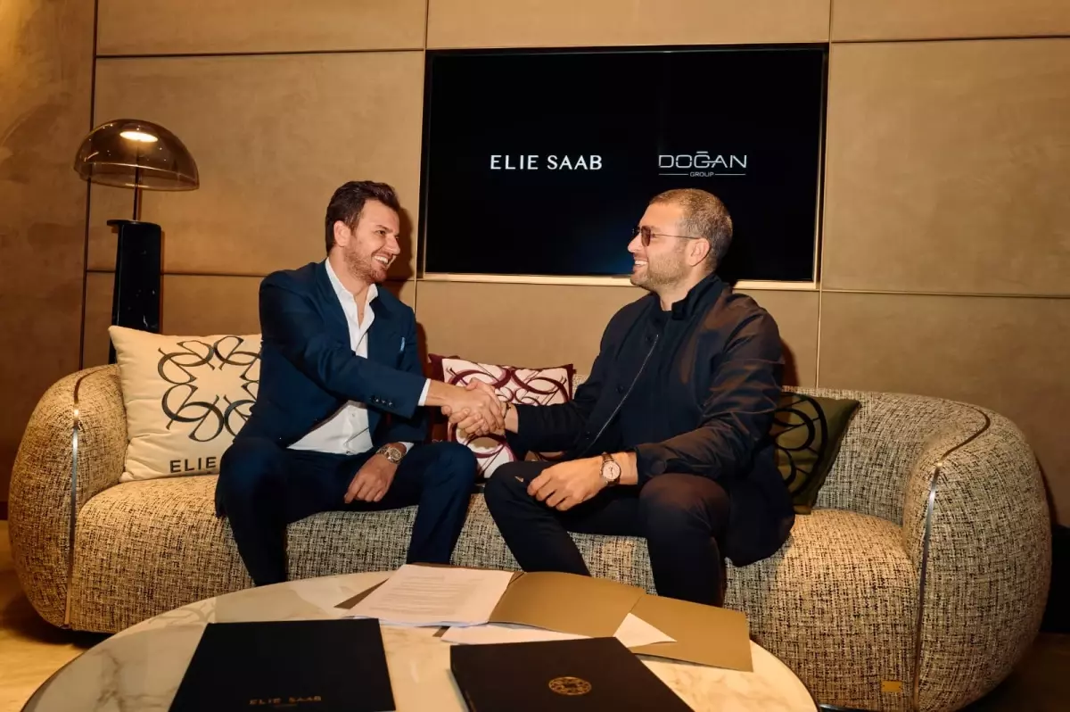 DOĞAN Grup ve ELIE SAAB, Lüks Gayrimenkul İşbirliği için Ortaklık Kuruyor