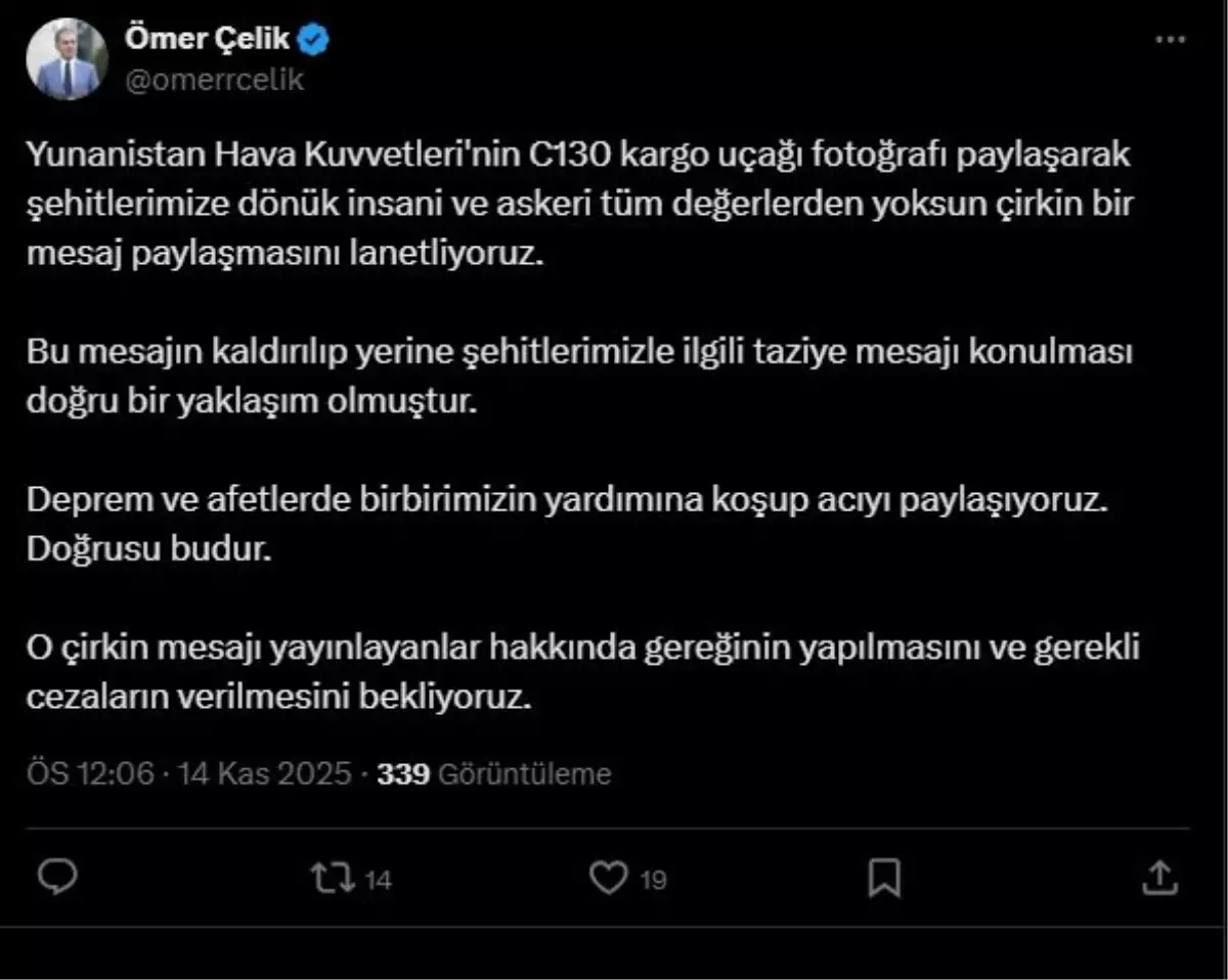 AK Parti Sözcüsü Çelik: Yunanistan\'ın Şehitlere Yönelik Mesajını Lanetliyoruz