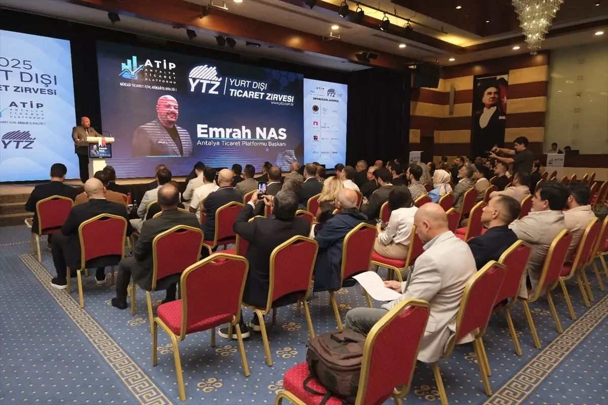 Yurtdışı Ticaret Zirvesi Antalya\'da Yapıldı