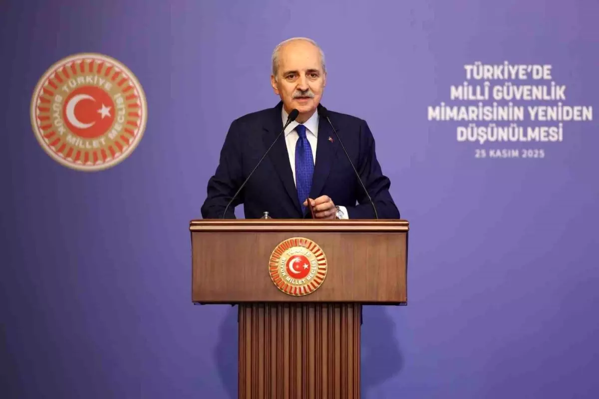TBMM Başkanı Kurtulmuş: "Türkiye, Türkiye\'den ibaret değildir"