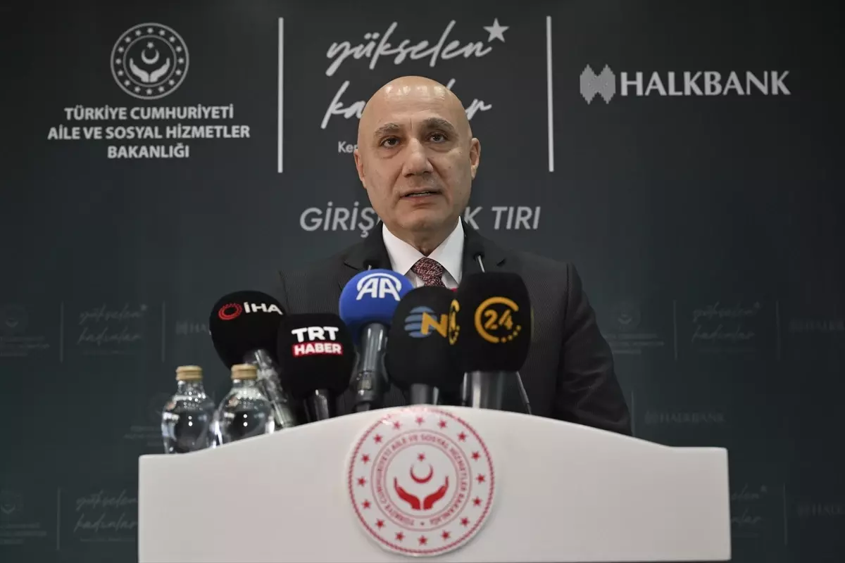 Bakan Göktaş, Yükselen Kadınlar Girişimcilik Eğitim Tırı Lansmanı\'nda konuştu Açıklaması