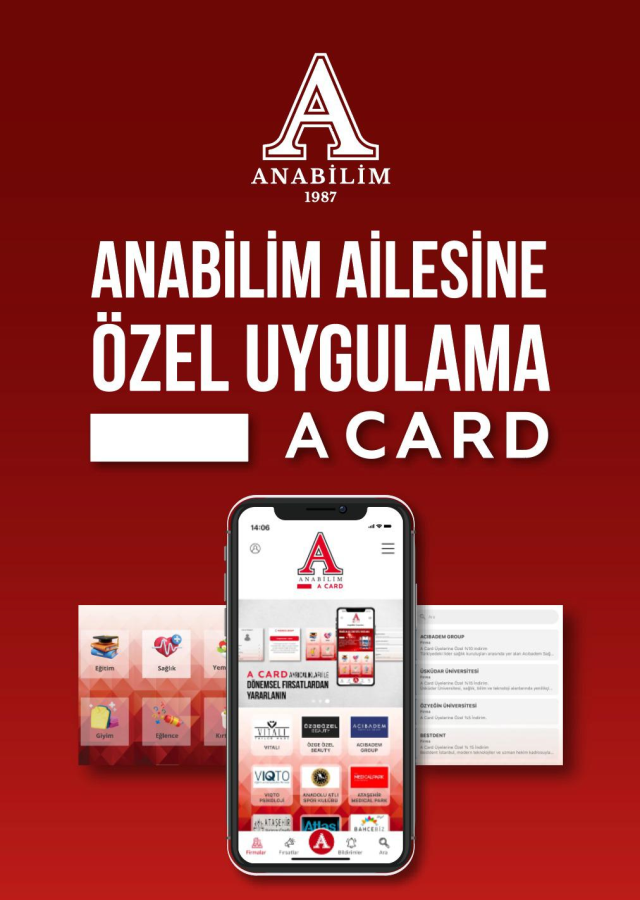 Anabilim Eğitim Kurumları'ndan 'A Card' Mobil Uygulaması: Ayrıcalıklı Avantajlar Tek Platformda!