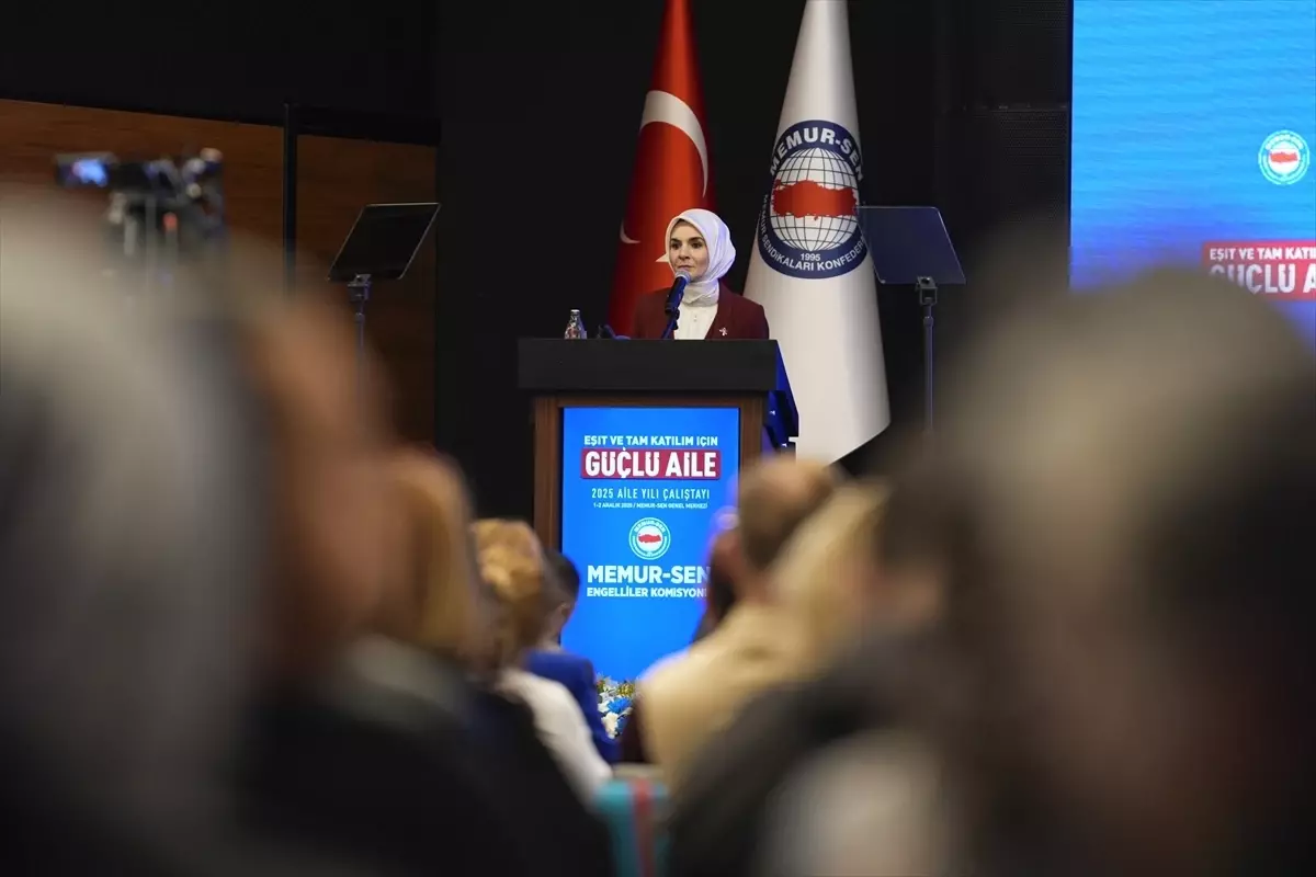 Bakan Göktaş "Eşit ve Tam Katılım İçin Güçlü Aile: 2025 Aile Yılı Çalıştayı"nda konuştu Açıklaması