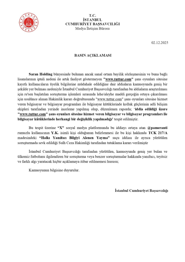 İstanbul Cumhuriyet Başsavcılığı duyurdu: Tuttur soruşturmasında tutuklama İstanbul Cumhuriyet Başsavcılığı duyurdu: Tuttur soruşturmasında tutuklama