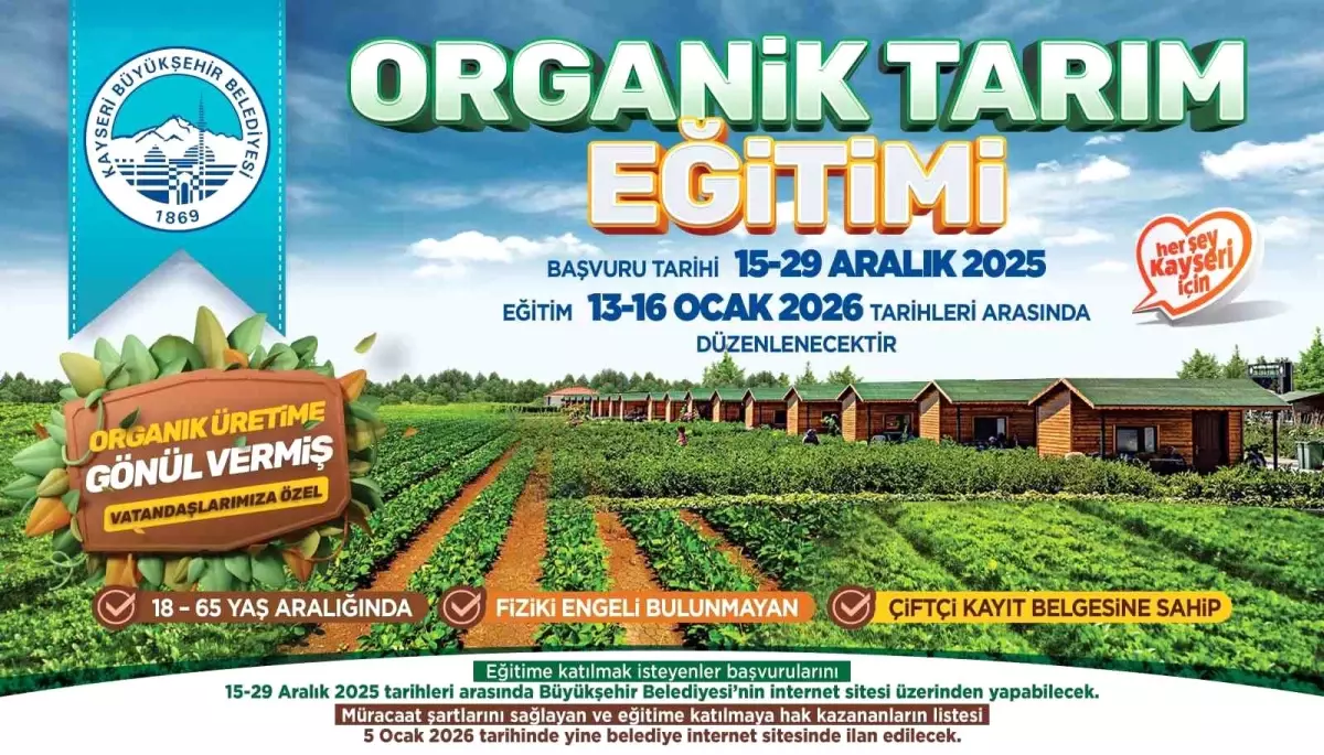 Kayseri Büyükşehir\'den organik tarıma destek: Yeni dönem eğitimleri başlıyor