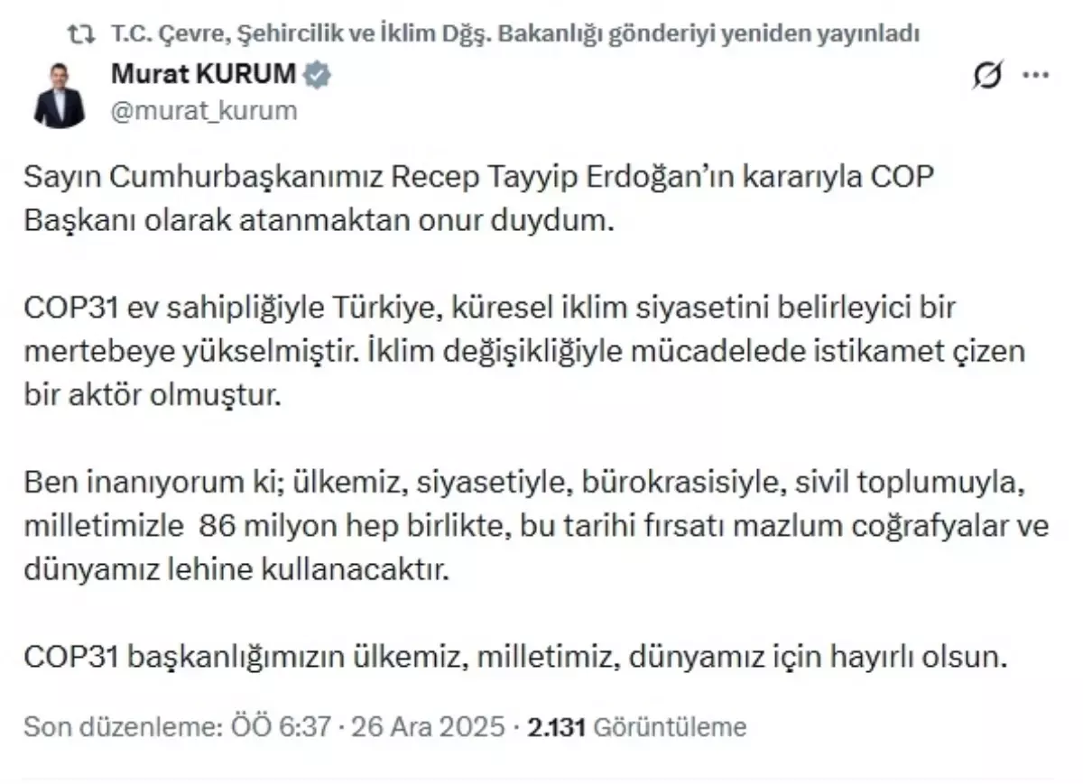 Bakan Kurum: COP Başkanı olarak atanmaktan onur duydum
