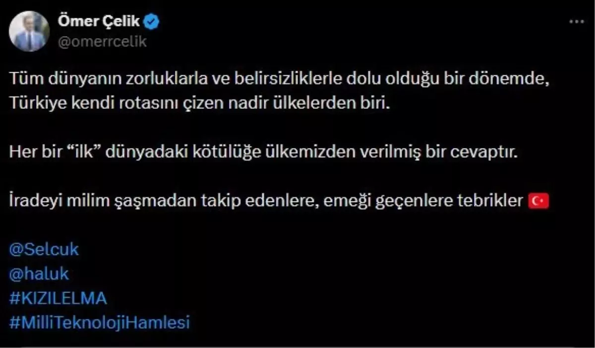 Çelik: Türkiye Kendi Rotasını Çiziyor