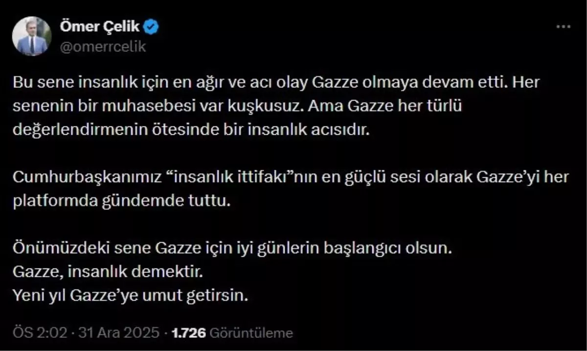 Ömer Çelik\'ten Gazze\'ye Yeni Yıl Mesajı