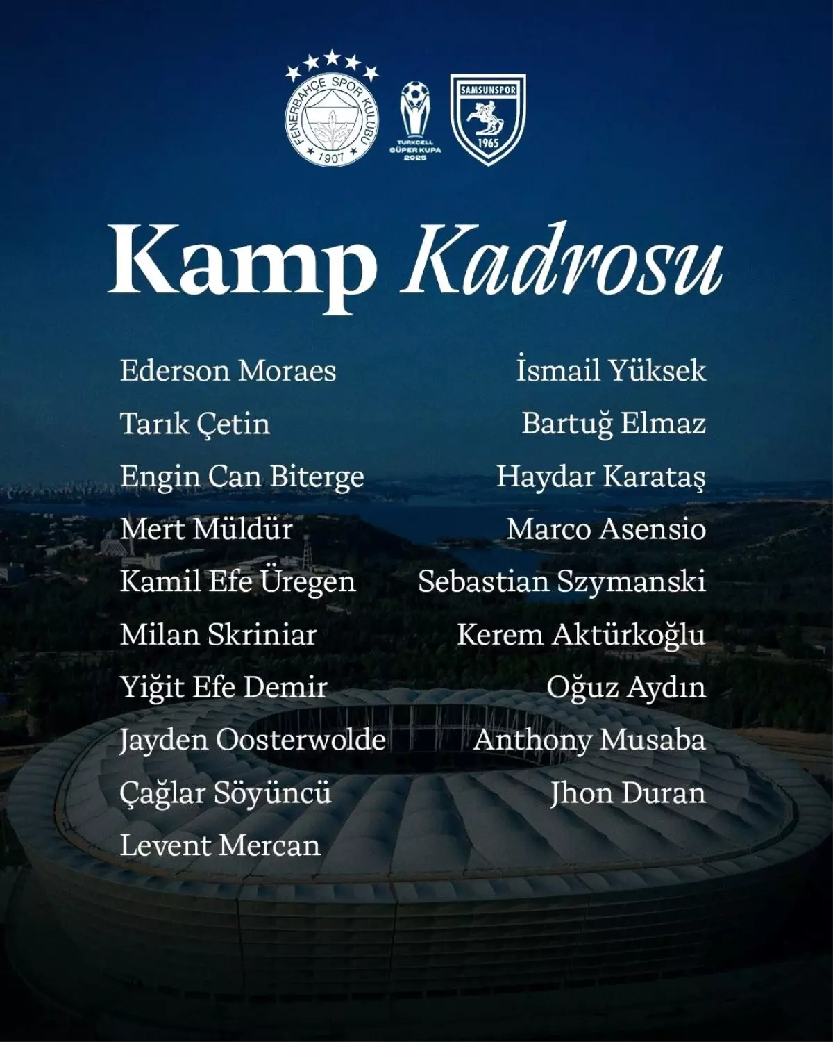 Fenerbahçe\'nin Kamp Kadrosu Belli Oldu