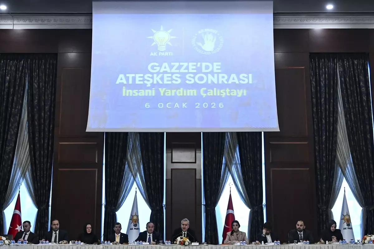 AK Parti\'den Gazze\'de İnsani Yardım Çalıştayı