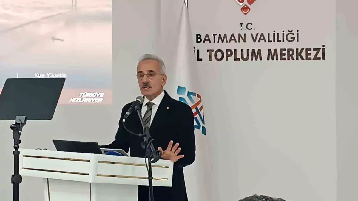 Bakan Uraloğlu\'ndan Terör ve Ulaşım Vurgusu