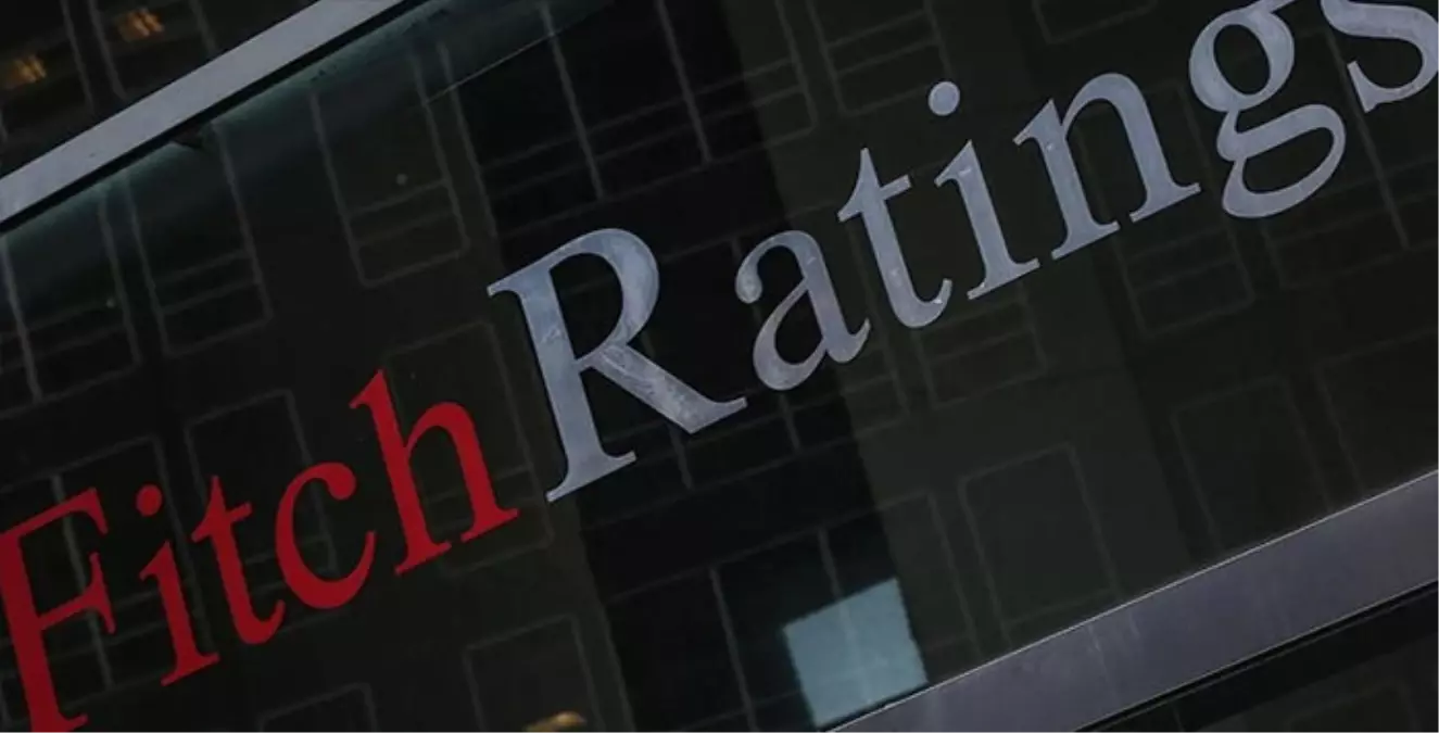 Fitch\'ten Türkiye\'ye Pozitif Not Görünümü