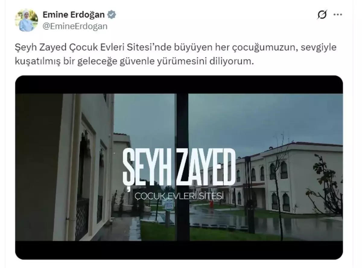 Emine Erdoğan\'dan \'Şeyh Zayed Çocuk Evleri Sitesi\'ne ilişkin paylaşım