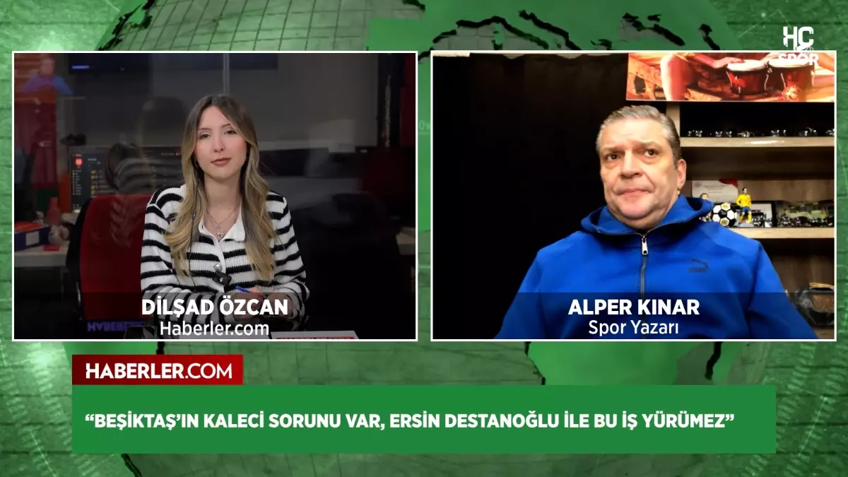 Alper Kınar\'dan Beşiktaş yorumu: Ersin Destanoğlu ile bu iş yürümez