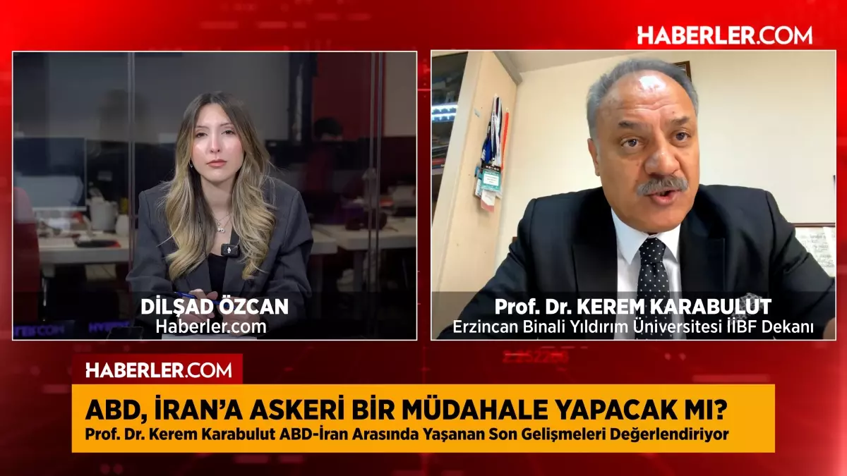 Prof. Dr. Kerem Karabulut: Eğer ABD-İran arasında bir savaş olursa Türkiye\'ye çok büyük bir göç akımı olur