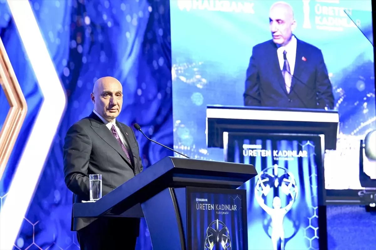 Bakan Göktaş, "Halkbank Üreten Kadınlar Yarışması Ödül Töreni"nde konuştu Açıklaması