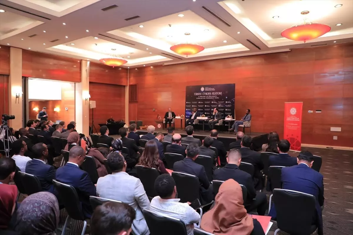 İletişim Başkanlığı Etiyopya\'da "Türkiye-Etiyopya İlişkileri: Yüz Yıllık Diplomasi, Ebedi Dostluk" paneli düzenledi