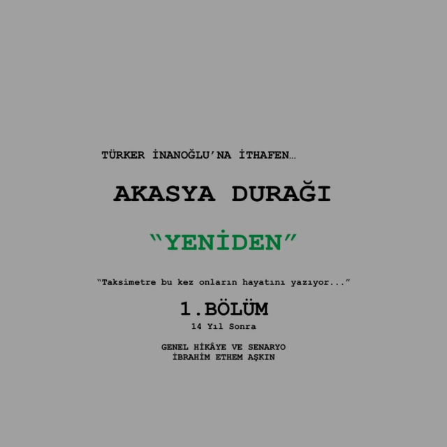 Akasya Durağı yeniden çekiliyor! Beklenen açklama senaristten geldi