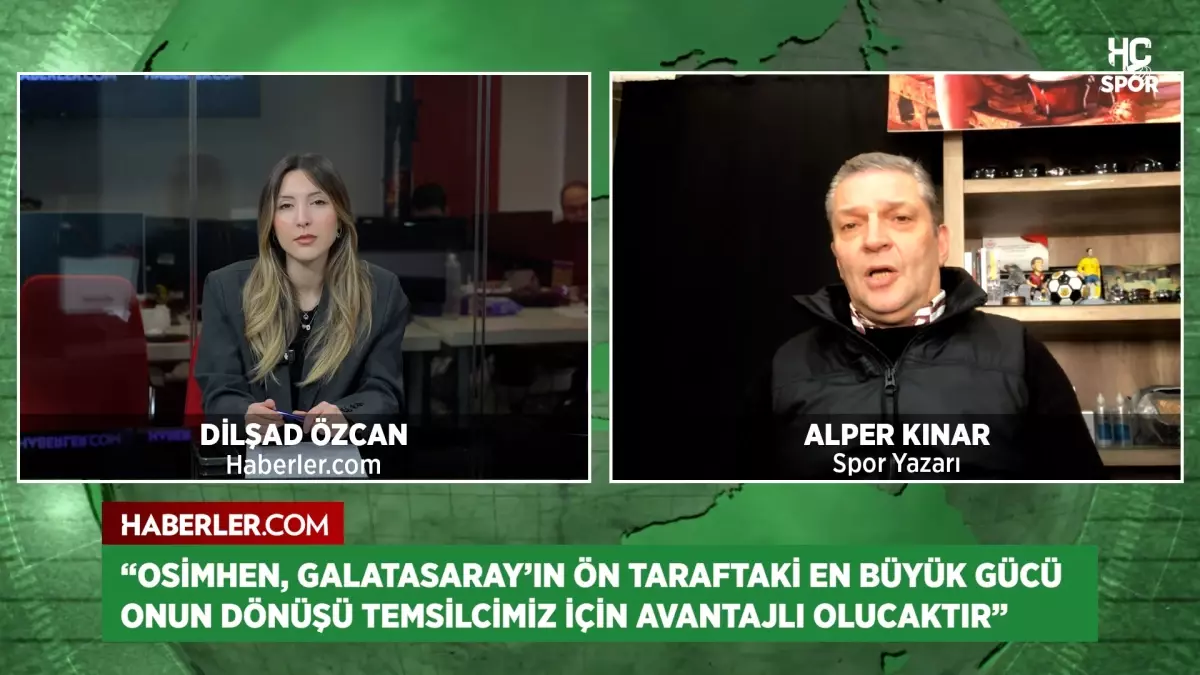 Alper Kınar: Osimhen\'in dönüşü Galatasaray için büyük avantaj
