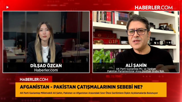 AK Parti Milletvekili Ali Şahin Anlattı: Afganistan-Pakistan Geriliminin Perde Arkası