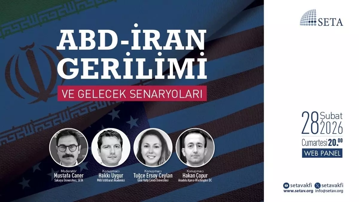 ABD ve İsrail İran\'a saldırdı: SETA panelinde savaş senaryoları masaya yatırıldı