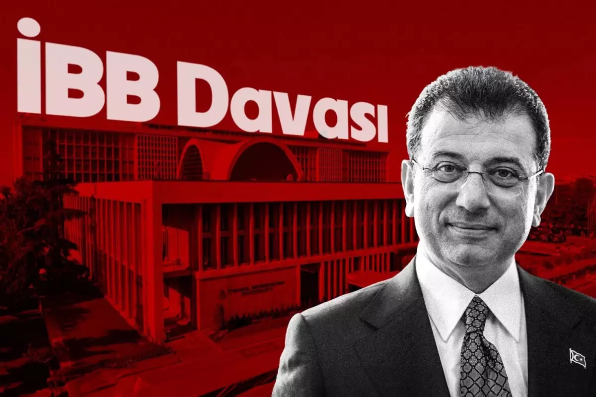 İBB davasında 7. gün! Bugüne kadar neler yaşandı?