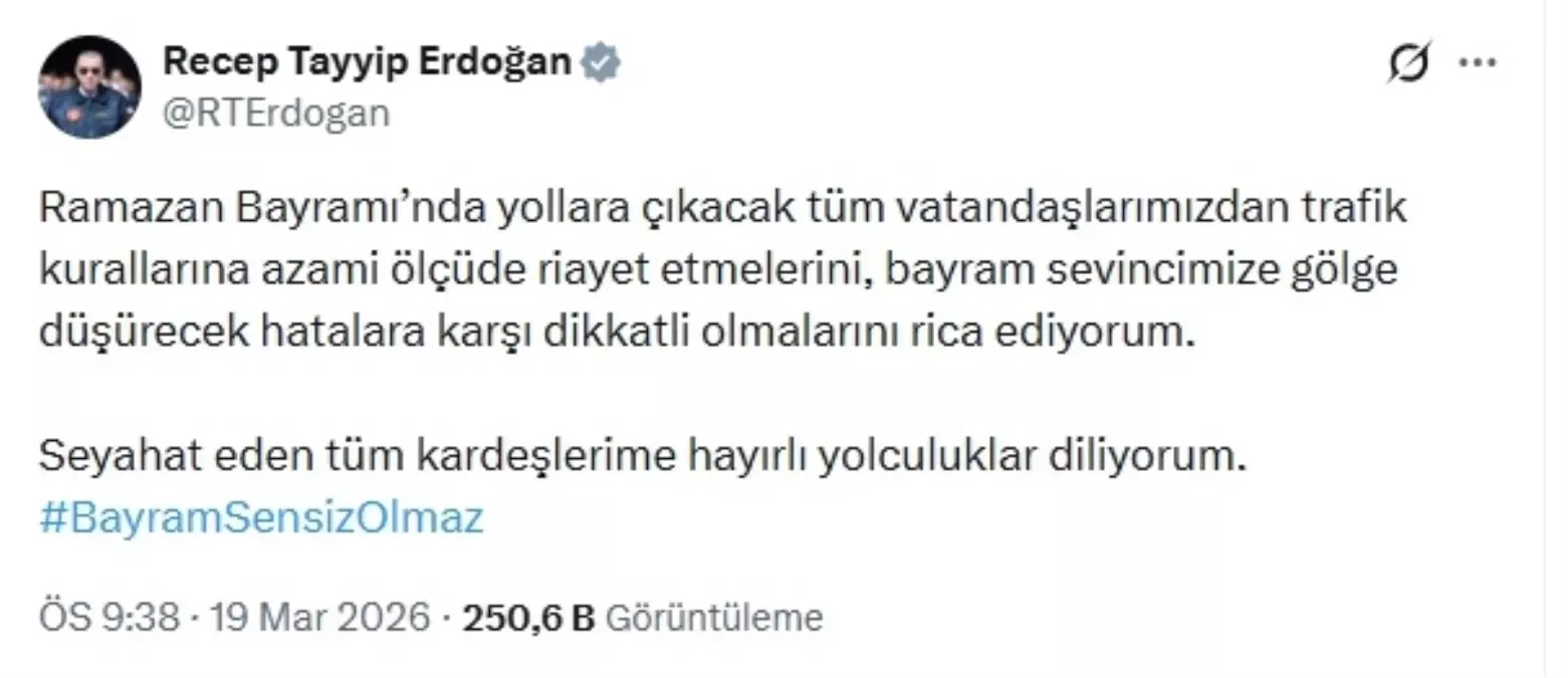 Cumhurbaşkanı Erdoğan\'dan bayramda trafiğe çıkacak vatandaşlara mesaj