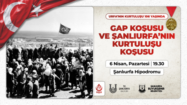 Şanlıurfa'nın kurtuluşunun 106'ncı yılı coşkuyla kutlanacak