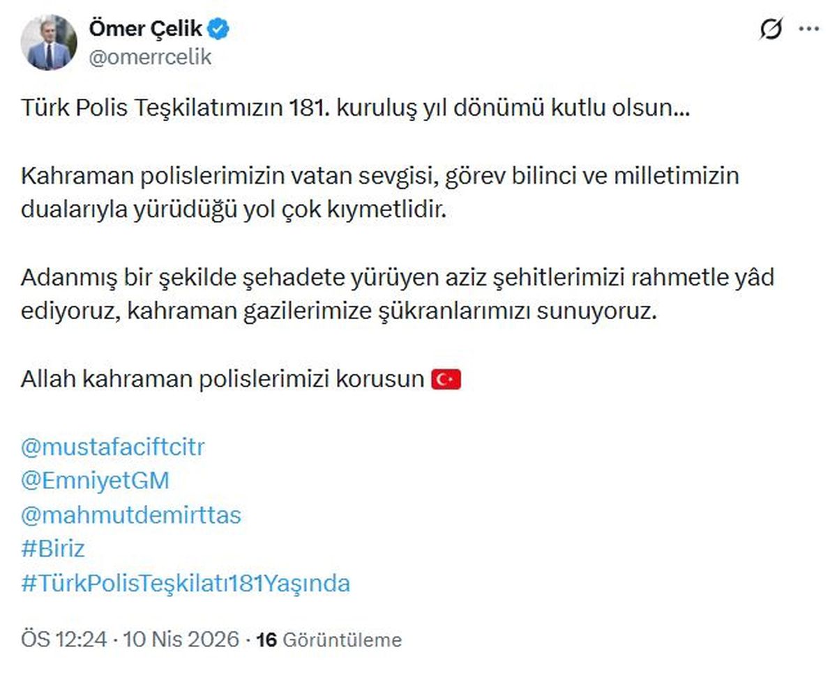 AK Parti\'li Çelik: Türk Polis Teşkilatımızın 181\'inci kuruluş yıl dönümü kutlu olsun