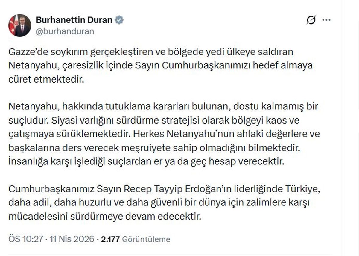 İletişim Başkanı Duran: Netanyahu, hakkında tutuklama kararları bulunan, dostu kalmamış bir suçludur